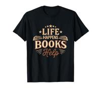 Cuando la Vida Sucede, los Libros Siempre ayudan Camiseta