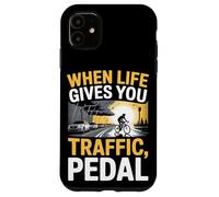 Cuando la vida te da tráfico, pedales en bicicleta Carcasa para iPhone 11