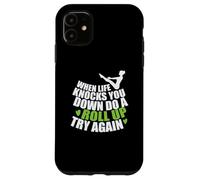 Cuando la Vida te derriba, Haz un Roll up Pilates Carcasa para iPhone 11