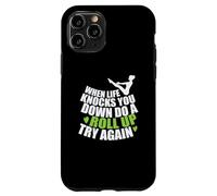 Cuando la Vida te derriba, Haz un Roll up Pilates Carcasa para iPhone 11 Pro