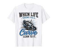 Cuando la Vida te Lanza una Curva inclínate en Ella Motocicleta Camiseta gráfica económica, Hombre, Blanco, XL