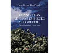 Cuando Las Adelfas Empiecen A Florecer… (ebook)