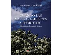 Cuando las adelfas empiecen a florecer? (SIN COLECCION)