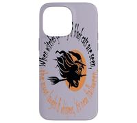 Cuando Las Brujas Van a Montar Tis Cerca de Halloween Carcasa para iPhone 14 Pro MAX