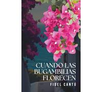 Cuando las bugambilias florecen