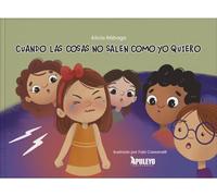 Cuando las cosas no salen como yo quiero