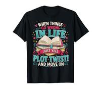 Cuando Las Cosas Van Mal en la Vida, Simplemente grita Trama Twist Camiseta