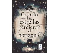 Cuando las estrellas perdieron el horizonte