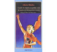 Cuando las mujeres no podían votar. El crepúsculo del paganismo romano: 240 (Espiral / Teatro)