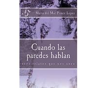 Cuando las paredes hablan: esos relatos que nos unen