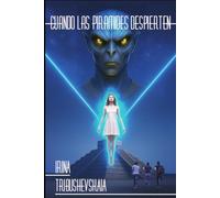 Cuando las pirámides despierten (Los primeros sueños)