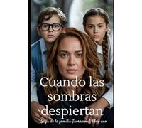 Cuando las sombras despiertan: Un matrimonio de conveniencia, una batalla por la supervivencia (La serie Greymont Legacy)
