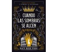 cuando las sombras se alcen (trilogía la era de la oscuridad 2)
