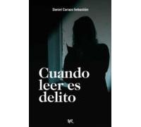 Cuando Leer Es Delito