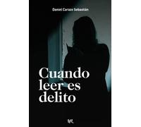 Cuando Leer Es Delito
