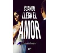 Cuando Llega El Amor (ebook)