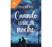 Cuando llegue la noche (Wattpad)