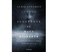 Cuando lo sugerente se hace evidente: La emocionante percepción de lo que no se ve (ENIGMAS Y CONSPIRACIONES)