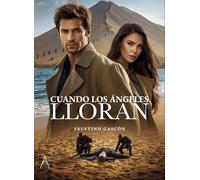 CUANDO LOS ANGELES LLORAN
