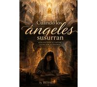 Cuando Los angeles Susurran: Marcada desde el Vientre. Guiada por lo invisible.