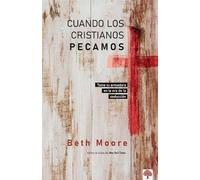 Cuando los cristianos pecamos: Toma tu armadura en la era de la seducción / When Godly People Do Ungodly Things