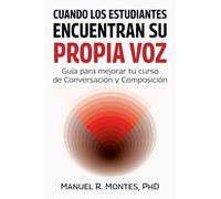 Cuando los estudiantes encuentran su propia voz: Guía para mejorar tu curso de Conversación y Composición