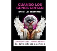 Cuando los genes gritan, nacen los centauros: Una bella y mágica historia de amor