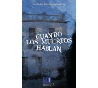 Cuando Los Muertos Hablan (ebook)