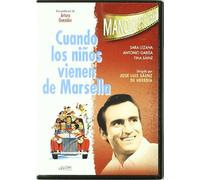 Cuando Los Niños Vienen De Marsella [DVD]