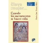 Cuando Los Sacramentos Se Hacen Vida (ebook)