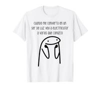 Cuando me convierta en un ser de luz voy a electrocutar a va Camiseta