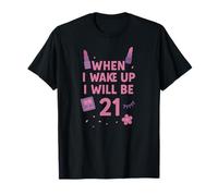 Cuando me despierte, seré 21 Twenty One Birthday Girl Camiseta