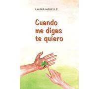 Cuando me digas te quiero