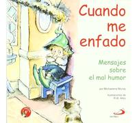 Cuando me enfado: Mensajes sobre el mal humor: 1 (Duendelibros)