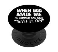 Cuando me Hizo sonreír Dios y Dijo Que Esto será Divertido Jesús PopSockets PopGrip Adhesivo
