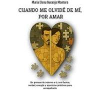 Cuando Me Olvidé De Mí Por Amar