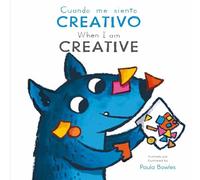 Cuando me siente Creativo/ When I am Creative (First Behaviors (Spanish/English Bilingual))