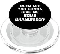 ¿Cuándo me Vas a Dar Algunos Nietos? - Funny Family PopSockets PopGrip para MagSafe
