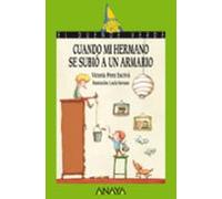 Cuando Mi Hermano Se Subio A Un Armario (el Duende Verde)