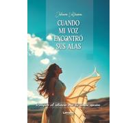 Cuando mi voz encontró sus alas, romper el silencio era la única opción: 01 (Desarrollo personal)