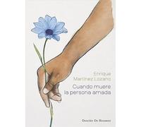 Cuando muere la persona amada. Guía clínica completa de teoría y práctica: 117 (A los cuatro vientos)