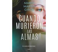 Cuando murieron las almas: El thriller que te transportará a los límites de la obsesión
