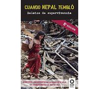 Cuando Nepal tembló: Relatos de supervivencia (Estilo de vida)