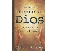 Cuando No Deseo a Dios