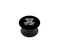 Cuando no esconden Algo Mal Esperar Sarcástico PopSockets PopGrip Adhesivo