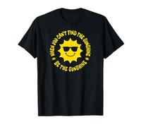 Cuando no Puedes Encontrar el Sol, sé el Sol Camiseta