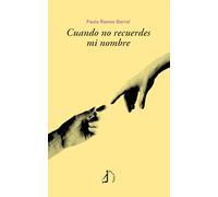 Cuando no recuerdes mi nombre (B de Bitácora)