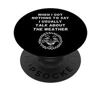 Cuando no Tengo Nada Que Decir Hablo del Clima PopSockets PopGrip Adhesivo