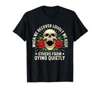 Cuando Nos recuperamos en Voz Alta, evitamos Que Otros mueran - Sobrios Camiseta