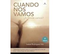Cuando nos vamos ¿A dónde vamos? (NOVELA)